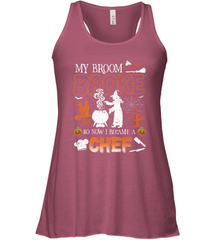 My Broom Broke So Now I Became A Chef Halloween Funny Women's Racerback Tank Women's Racerback Tank - HHHstores