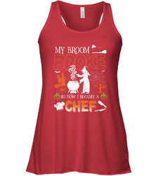 My Broom Broke So Now I Became A Chef Halloween Funny Women's Racerback Tank