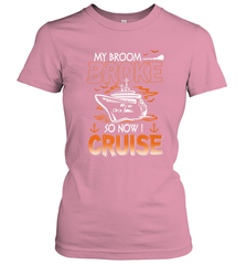 My Broom Broke So Now I Cruise Halloween Cruising Women's T-Shirt Women's T-Shirt - HHHstores