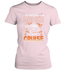 My Broom Broke So Now I Cruise Halloween Cruising Women's T-Shirt Women's T-Shirt - HHHstores