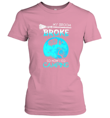 My Broom Broke So Now I Go Camping Camping Lover Gift Women's T-Shirt Women's T-Shirt - HHHstores