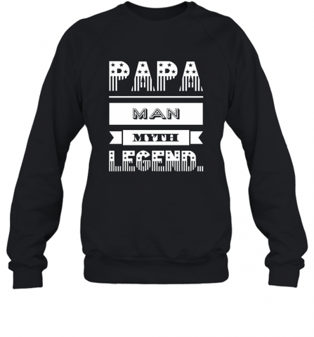 Papa Man Myth Legend Father's Day Dad Veteran Gift Crewneck Sweatshirt Crewneck Sweatshirt / Black / S Crewneck Sweatshirt - HHHstores