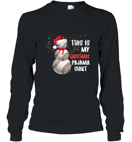 Baseball Snowman Christmas This is my Christmas Pajama Long Sleeve T-Shirt Long Sleeve T-Shirt / Black / S Long Sleeve T-Shirt - HHHstores