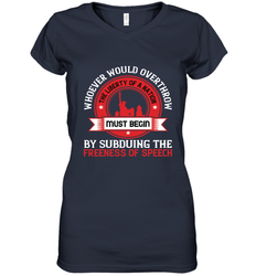 Whoever would overthrow the liberty of a nation must begin by subduing the freeness of speech 01 Women's V-Neck T-Shirt