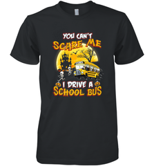 You Can't Scare Me I Drive School Bus Halloween Gift Men's Premium T-Shirt Men's Premium T-Shirt - HHHstores