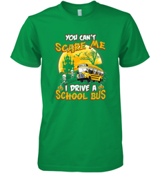 You Can't Scare Me I Drive School Bus Halloween Gift Men's Premium T-Shirt
