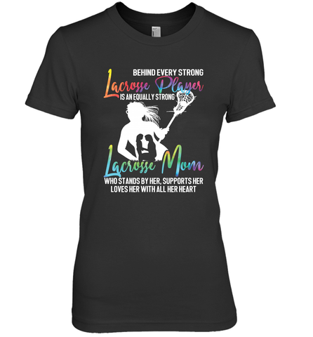 Lacrosse Strong Lacrosse Mom Women's Premium T-Shirt Women's Premium T-Shirt / Black / XS Women's Premium T-Shirt - HHHstores