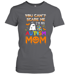You Can't Scare Me I'm An Autism Mom Ghost Awareness Funny Women's T-Shirt Women's T-Shirt - HHHstores