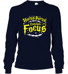 Hocus Pocus Everybody Focus Halloween Teacher Or Student Long Sleeve T-Shirt