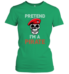 Pretend I'm A Pirate Tee Funny Halloween Party Costume Gift Women's T-Shirt Women's T-Shirt - HHHstores