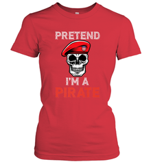 Pretend I'm A Pirate Tee Funny Halloween Party Costume Gift Women's T-Shirt Women's T-Shirt - HHHstores