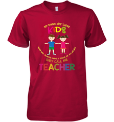 They Call Me Teacher School Kids Fun Appreciation Men's Premium T-Shirt Men's Premium T-Shirt - HHHstores