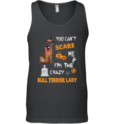 YOU CAN'T SCARE ME I'M THE CRAZY BULL TERRIER LADY SHIRT Men's Tank Top