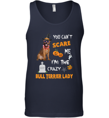 YOU CAN'T SCARE ME I'M THE CRAZY BULL TERRIER LADY SHIRT Men's Tank Top Men's Tank Top - HHHstores
