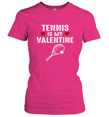 Tennis Is My Valentine Funny Gift For Women Women's T-Shirt Women's T-Shirt - HHHstores
