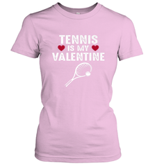 Tennis Is My Valentine Funny Gift For Women Women's T-Shirt Women's T-Shirt - HHHstores
