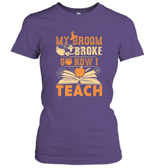 My Broom Broke So Now I Teach Funny Halloween Teacher Gift Women's T-Shirt Women's T-Shirt - HHHstores