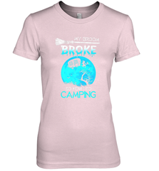 My Broom Broke So Now I Go Camping Camping Lover Gift Women's Premium T-Shirt Women's Premium T-Shirt - HHHstores
