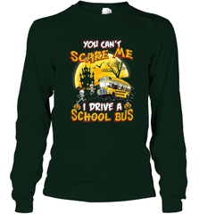 You Can't Scare Me I Drive School Bus Halloween Gift Long Sleeve T-Shirt Long Sleeve T-Shirt - HHHstores