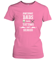 Awesome dads have tattoo and beards Happy Father's day Women's T-Shirt Women's T-Shirt - HHHstores
