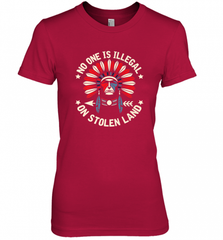 No One Is Illegal On Stolen Land Indigenous Immigrant Women's Premium T-Shirt Women's Premium T-Shirt - HHHstores