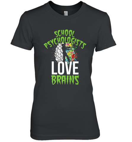 School Psychologists Love Brains Halloween Teacher Women's Premium T-Shirt Women's Premium T-Shirt / Black / XS Women's Premium T-Shirt - HHHstores