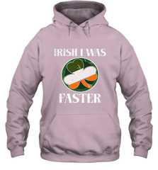 Irish I Was Faster Funny Running St Patricks Day Hooded Sweatshirt Hooded Sweatshirt - HHHstores