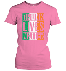 Drunk Lives Matter Irish Flag St Patricks Day Women's T-Shirt Women's T-Shirt - HHHstores