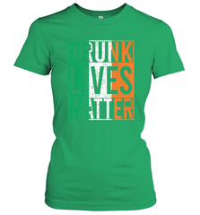 Drunk Lives Matter Irish Flag St Patricks Day Women's T-Shirt Women's T-Shirt - HHHstores