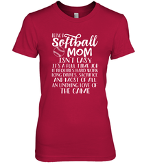 Being A Softball Mom Isnt Easy Women's Premium T-Shirt Women's Premium T-Shirt - HHHstores