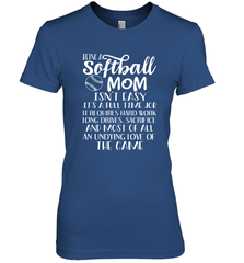 Being A Softball Mom Isnt Easy Women's Premium T-Shirt Women's Premium T-Shirt - HHHstores