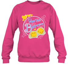 You Are My Butter Half Funny Crewneck Sweatshirt Crewneck Sweatshirt - HHHstores