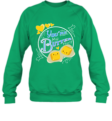 You Are My Butter Half Funny Crewneck Sweatshirt Crewneck Sweatshirt - HHHstores