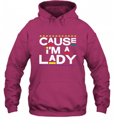 Cause I'm A Lady Damn Gina T Shirt 90s TV Show Men Funny Hooded Sweatshirt Hooded Sweatshirt - HHHstores