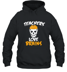 Teachers Love Brains funny Halloween Zombie Hooded Sweatshirt Hooded Sweatshirt - HHHstores