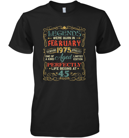 Legends Were Born In FEBRUARY 1975 45th Birthday Gifts Men's Premium T-Shirt Men's Premium T-Shirt / Black / XS Men's Premium T-Shirt - HHHstores