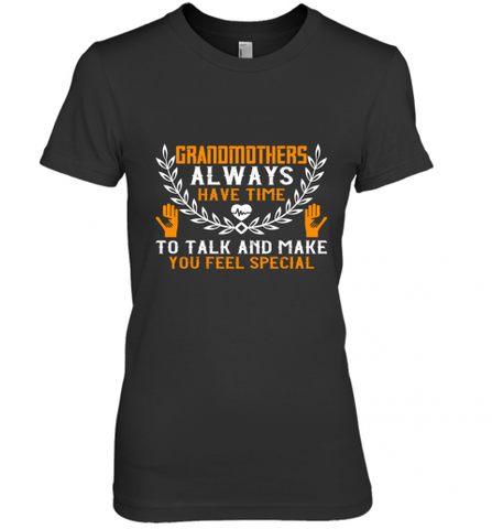 Grandmothers always have time Women's Premium T-Shirt Women's Premium T-Shirt / Black / XS Women's Premium T-Shirt - HHHstores