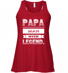 Papa Man Myth Legend Father's Day Dad Veteran Gift Women's Racerback Tank