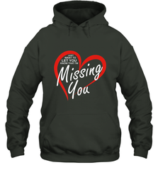 Lover Love Quote Just Want to Let You Know I'm Missing You Hooded Sweatshirt Hooded Sweatshirt - HHHstores