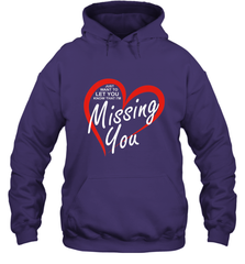 Lover Love Quote Just Want to Let You Know I'm Missing You Hooded Sweatshirt Hooded Sweatshirt - HHHstores