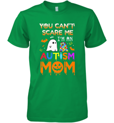 You Can't Scare Me I'm An Autism Mom Ghost Awareness Funny Men's Premium T-Shirt Men's Premium T-Shirt - HHHstores