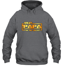 The best Papa in the galaxy Hooded Sweatshirt Hooded Sweatshirt - HHHstores