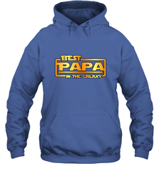 The best Papa in the galaxy Hooded Sweatshirt Hooded Sweatshirt - HHHstores