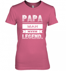 Papa Man Myth Legend Father's Day Dad Veteran Gift Women's Premium T-Shirt Women's Premium T-Shirt - HHHstores