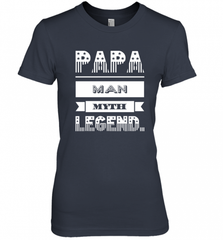 Papa Man Myth Legend Father's Day Dad Veteran Gift Women's Premium T-Shirt Women's Premium T-Shirt - HHHstores