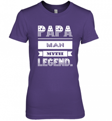 Papa Man Myth Legend Father's Day Dad Veteran Gift Women's Premium T-Shirt Women's Premium T-Shirt - HHHstores