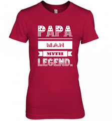 Papa Man Myth Legend Father's Day Dad Veteran Gift Women's Premium T-Shirt Women's Premium T-Shirt - HHHstores