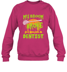 My Broom Broke So I Became A Dentist Halloween Shirt Dentist39 Crewneck Sweatshirt Crewneck Sweatshirt - HHHstores