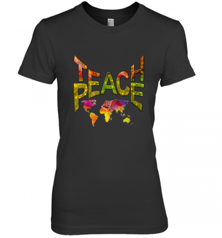 Teach Peace  prime Tshirt Nadine May Women's Premium T-Shirt Women's Premium T-Shirt / Black / XS Women's Premium T-Shirt - HHHstores
