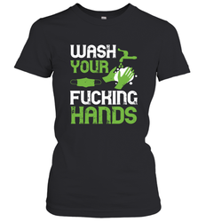 Wash your fucking hands01 01 Women's T-Shirt